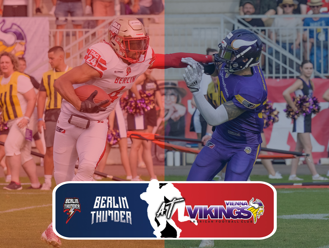 Berlin Thunder @ Vienna Vikings